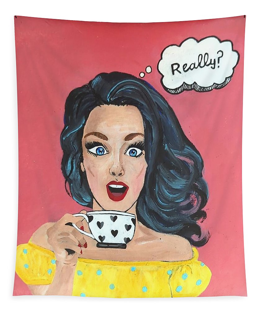 Really? - Tapestry