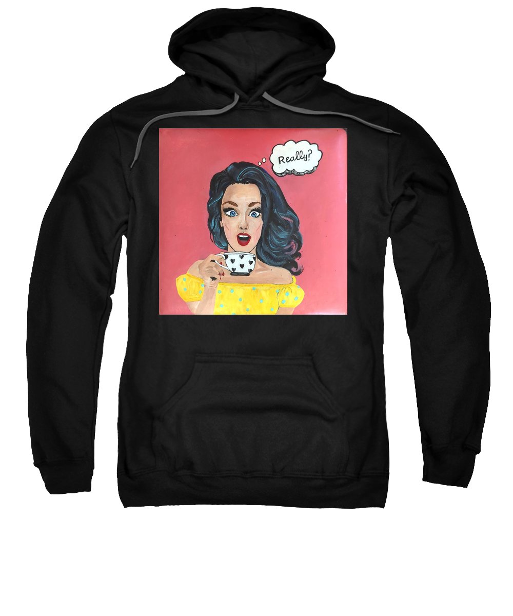Really? - Sweatshirt