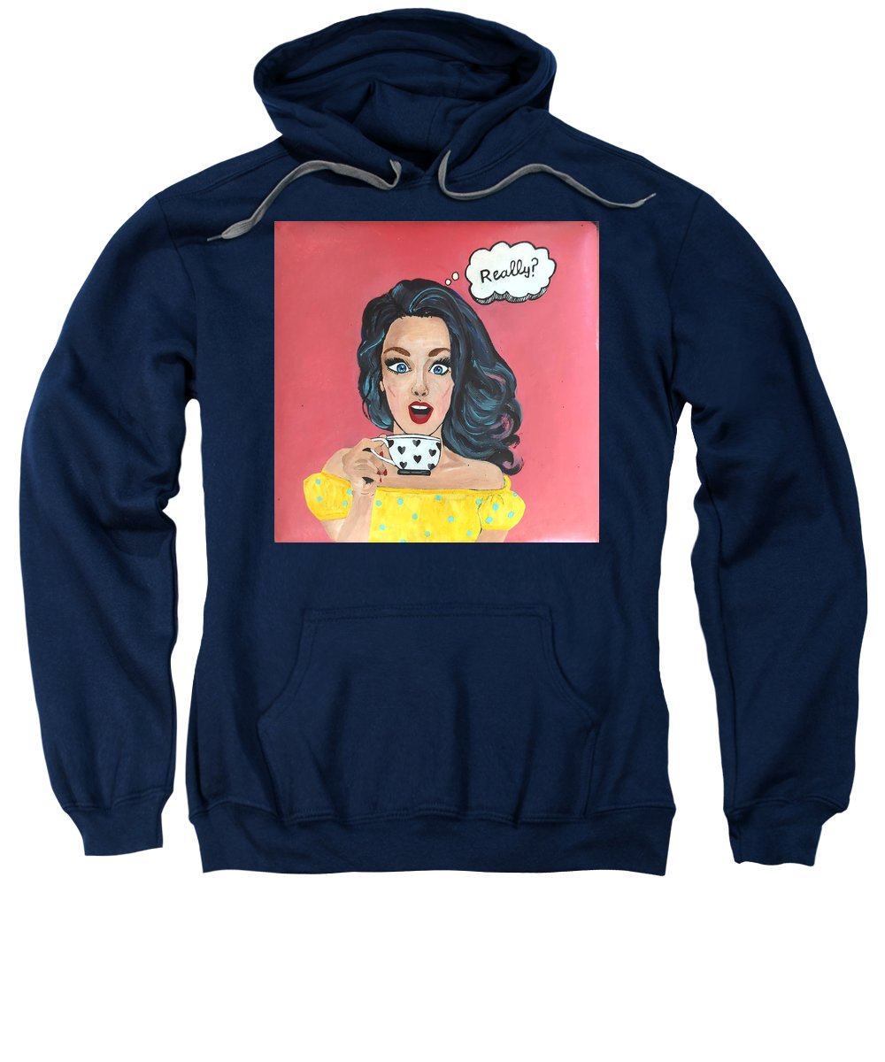 Really? - Sweatshirt