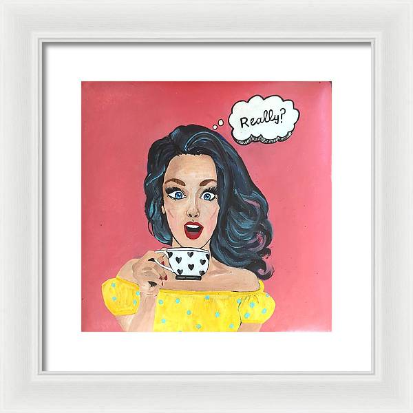 Really? - Framed Print