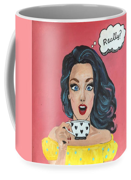 Really? - Mug