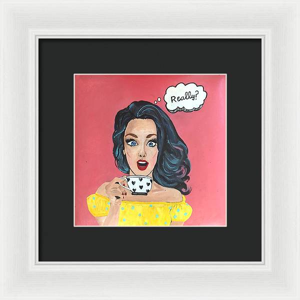 Really? - Framed Print