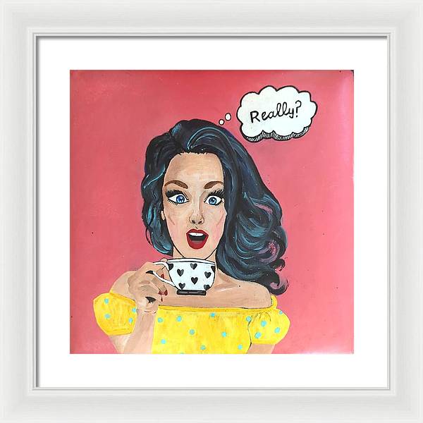 Really? - Framed Print