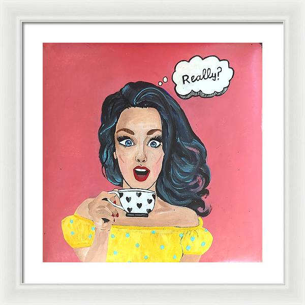 Really? - Framed Print
