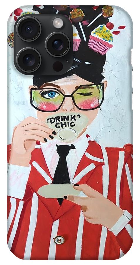 Drink Chic - Phone Case