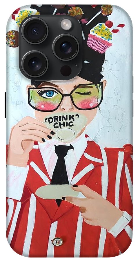 Drink Chic - Phone Case