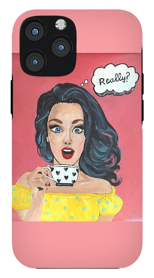 Really? - Phone Case