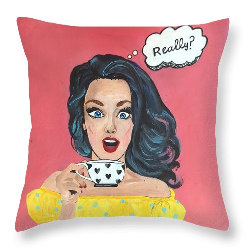 Really? - Throw Pillow