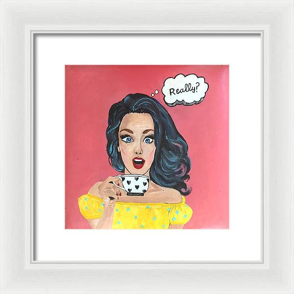 Really? - Framed Print
