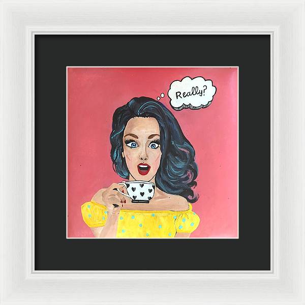 Really? - Framed Print
